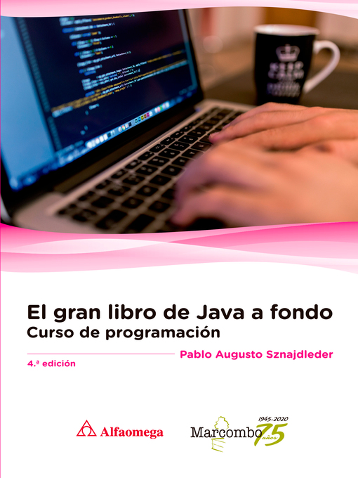 Title details for El gran libro de Java a Fondo 4ª Ed. by Pablo Augusto Sznajdleder - Wait list